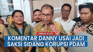 Kesaksian Walikota Danny Pomanto dalam Sidang Korupsi PDAM Makassar