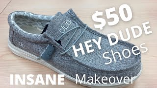 $50 HEY DUDE Shoes are Taken Apart and UPGRADED