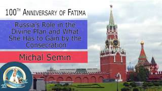 Michal Semín: Russia’s Role in the Divine Plan (English/Russian)