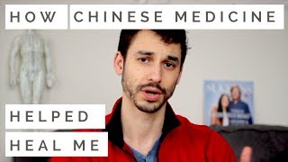How Traditional Chinese medicine healed me (my story)