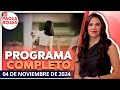 DPC con Paola Rojas | Programa completo del 04 de noviembre de 2024