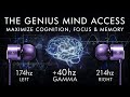 The Genius Mind Access - 40 Hz Gamma Binaural Beat - Maximize Cognition, Focus & Memory