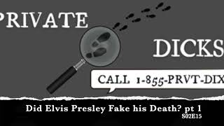 Did Elvis Presley Fake his Death? - Part 1 - S02E15