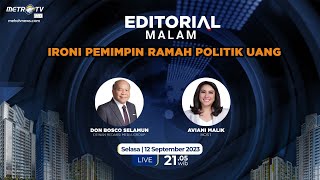 Editorial Malam - Ironi Pemimpin Ramah Politik Uang