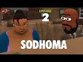 S01 Sodhoma Episode 2