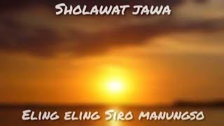 Sholawat Eling eling siro manungso pujian lawas