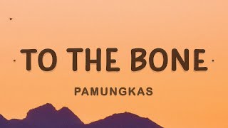 Pamungkas - To The Bone (TikTok Song) (Lyrics)  | lyrics Zee Music