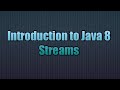 Introduction to Java 8 Streams | Introduction To Streams