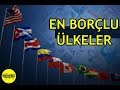 En çok Dış Borcu Olan 10 ülke En çok Dış Borcu Olan 10 ülke