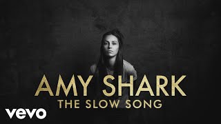 Amy Shark - The Slow Song (Lyric Video)