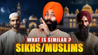 Sikhism \u0026 Islam | Similarities You Didn't Expect! Sanmeet Singh