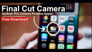 WAJIB Download! Final Cut Camera : Aplikasi Pro Camera Apple (First Impression & Quick Review)