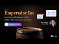 [Webinar] Emperador Inc. - Can the world's largest brandy maker help anchor your portfolio?