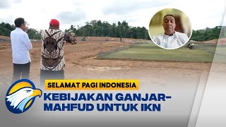 Proyek IKN, TPN: Perbaikan di IKN Sangat Perlu