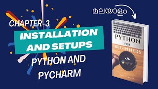 Python and PyCharm installation and setups | Chapter-3| Malayalam Python Tutorial