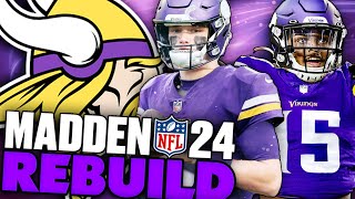 Dallas Turner & JJ McCarthy Minnesota Vikings Rebuild! Madden 24 Minnesota Vikings Rebuild