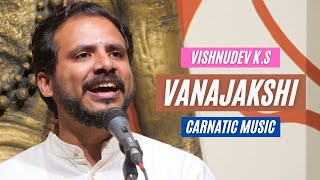 Vanajakshi | Vishnudev Namboothiri | Varnam | Kalyani | Srinivasa Iyengar | Carnatic Vocal