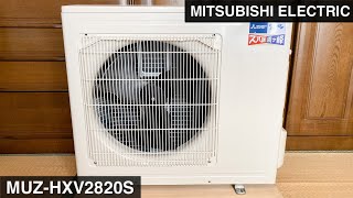 【ズバ暖霧ヶ峰】三菱電機のエアコン室外機 MUZ-HXV2820S 外観、動作等 Running of MITSUBISHI ELECTRIC Mini-Split AC Outdoor Unit