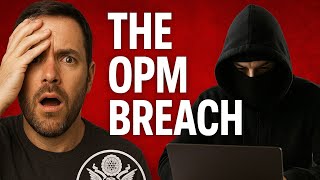 Washington’s Worst Cybersecurity Failure - The OPM Breach.
