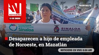 Desaparecen a hijo de empleada de Noroeste, en Mazatlán | Noticiero Noroeste 10 de enero