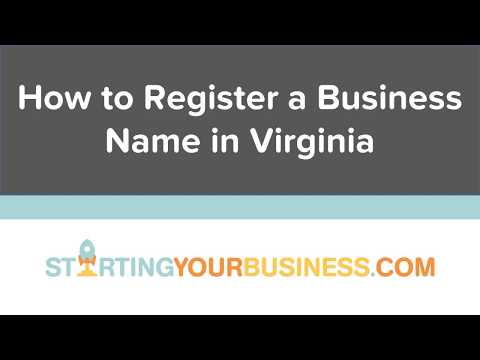 How to Register a Business Name in Virginia - Starting a Business in Virginia How to Register a Business Name in Virginia - Starting a Business in Virginia