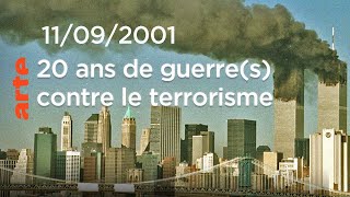 11/09/2001 : 20 ans de guerre(s) contre le terrorisme - Le dessous des cartes | ARTE