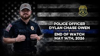 Chase’s Last Ride | Tribute to Officer Dylan “Chase” Owen (EOW May 14, 2026)