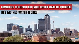 Des Moines Water Works: Nearly 100 Years
