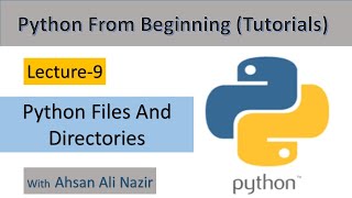 Python Tutorial for Beginners || #9- Files and Directories with Python || Python From Beginning.