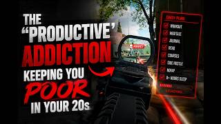 The "Productive" Addiction Keeping You Poor in Your 20s
