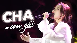 Cha Và Con Gái | Thùy Chi Live