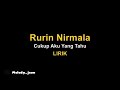 CUKUP AKU YANG TAU_ rurin nirmala