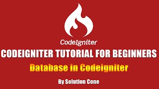 Codeigniter Tutorial for Beginners Step by Step | Database in Codeigniter