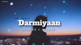 Darmiyaan, Lo-fi - [ slowed+reverb ] - Shafqat Amanat Ali | SLOWEDAudio