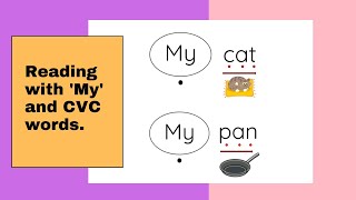 Reading with the sight word 'My' and CVC words (Consonant Vowel Consonant)| Reading with Phonics|