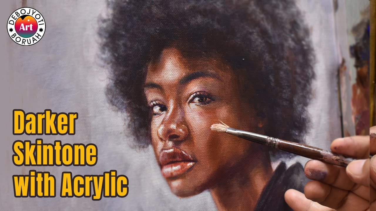 How To Paint Dark Skin Tone With Acrylic | Realistic Blending With ...