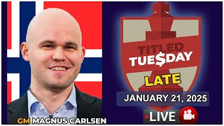 🔴 Magnus Carlsen | Titled Tuesday Late | January 21, 2025 | chesscom