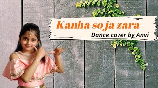 Kanha Soja Zara | Janmashtami Dance |Baahubali 2 | Anvi's Funland