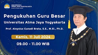 Pengukuhan Guru Besar UAJY Prof. Aloysius Gunadi Brata, S.E., M.Si., Ph.D.