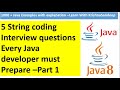 5 Java Coding Interview Questions and Answers on Strings | Java Coding Interview Questions