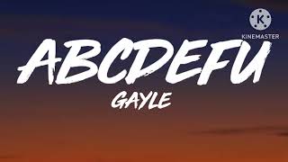 GAYLE - ​abcdefu "F you And your mom and your sister and your job" [TikTok Song]