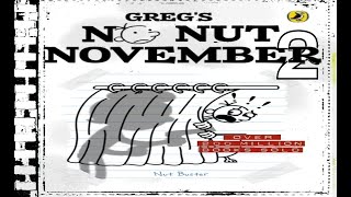 Diary of a Wimpy Kid: Greg's No Nut November 2