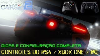 PROJECT CARS 2 - Dicas e Configuração Completa do Controle PS4, XBOX ONE E PC