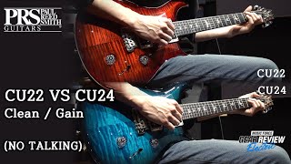 PRS CU22 VS CU24 Clean/ Gain Tone Review (No Talking)