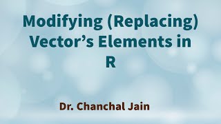 Modifying (Replacing) Vector's Elements