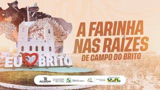 A Farinha nas Raízes de Campo do Brito - Lei Paulo Gustavo