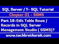 Edit Table Rows/Records in SQL Server Management Studio  (SSMS) - SQL Server / TSQL Tutorial Part 18