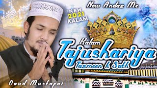 बहुत ही खूबसूरत अंदाज़ में | Kalam e Tajushariya 2021 | Tazmeen Ke Sath New Andaz | Daud Mustafai