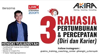 WEBINAR 3 RAHASIA PERTUMBUHAN DAN PERCEPATAN (DIRI DAN KARIER) bersama Coach Hengki Yuliansyah