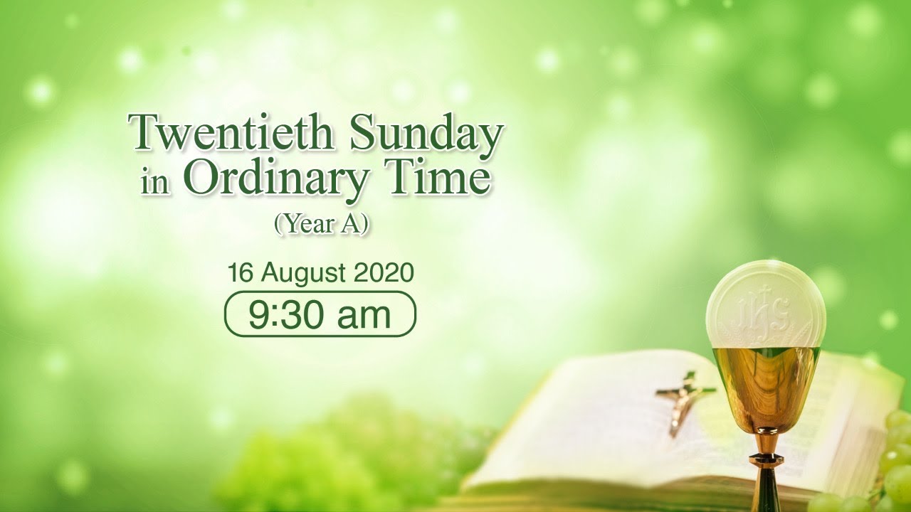 #OnlineMass【TWENTIETH SUNDAY IN ORDINARY TIME】 - YouTube